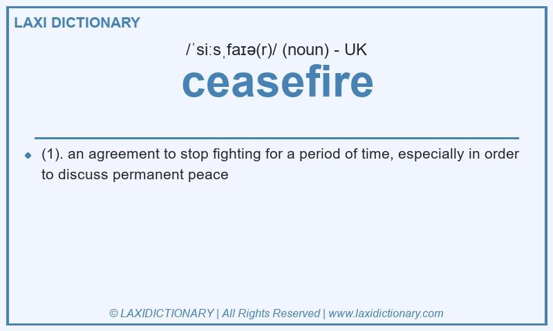 Definition ceasefire in British English