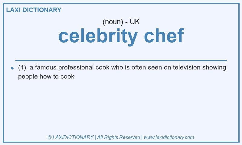 Definition celebrity chef in British English