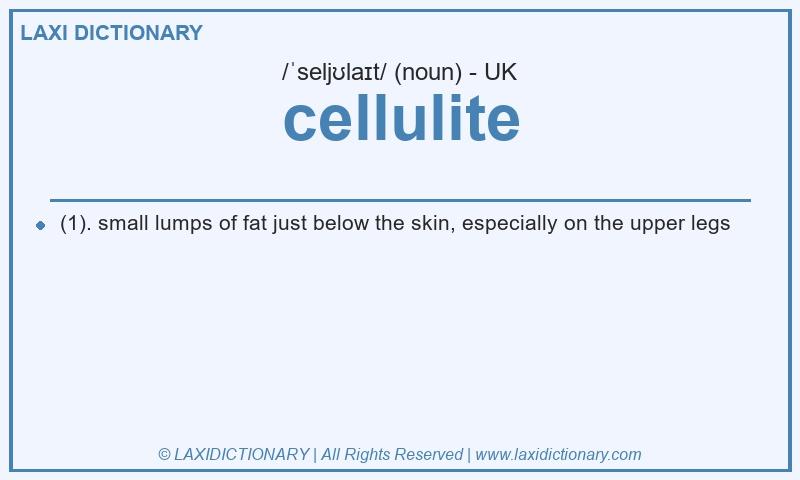 Definition cellulite in British English