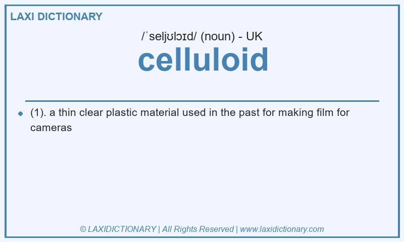 Definition celluloid in British English