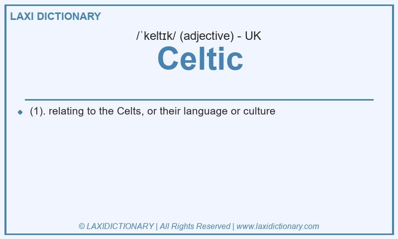 Definition Celtic in British English
