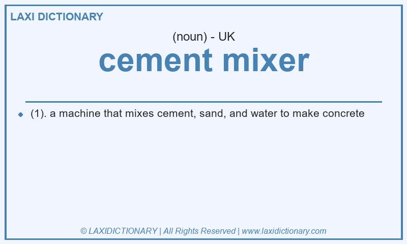 Definition cement mixer in British English