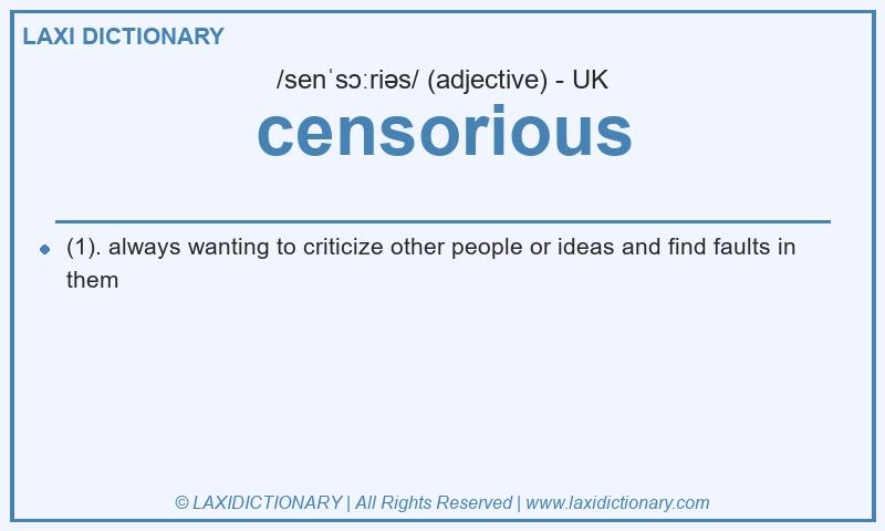 Definition censorious in British English