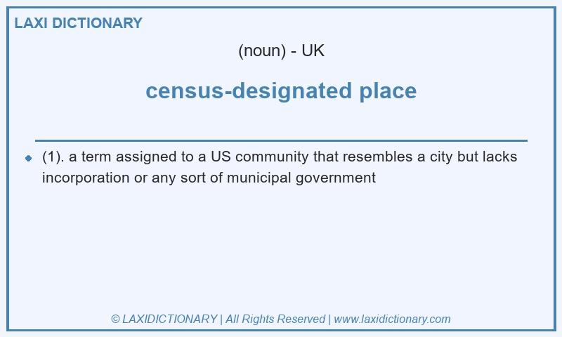 Definition census-designated place in British English