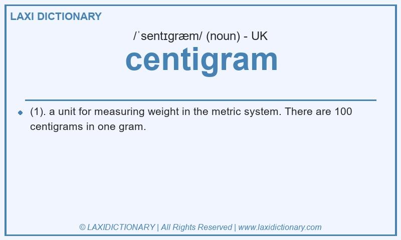 Definition centigram in British English
