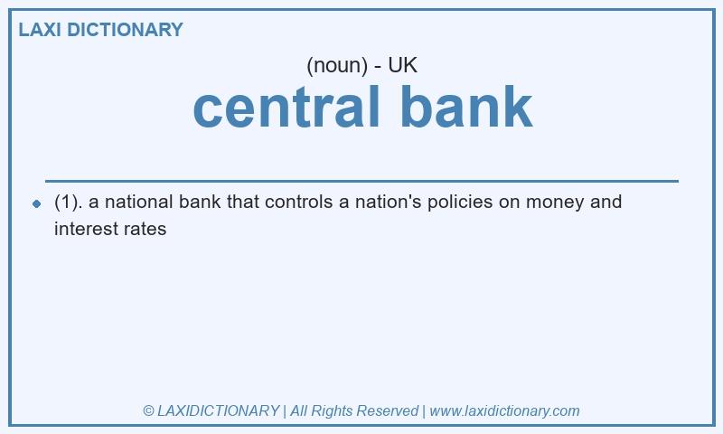 Definition central bank in British English