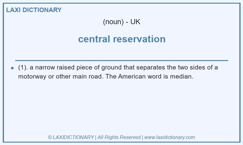 Definition central reservation in British English
