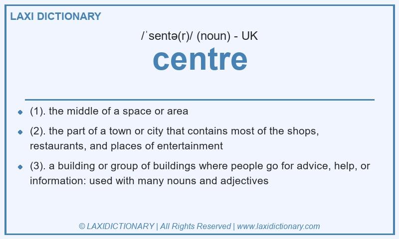Definition centre in British English