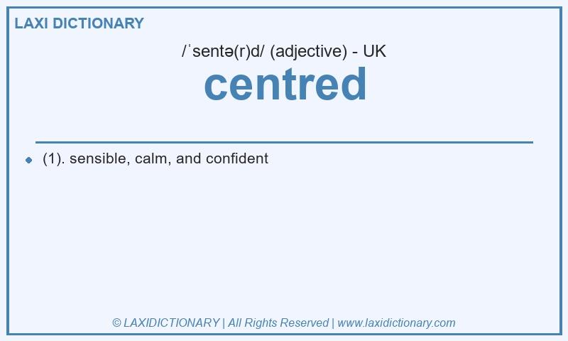 Definition centred in British English