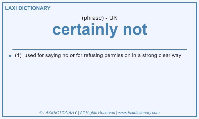 Definition certainly not in British English