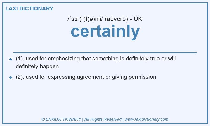 Definition certainly in British English
