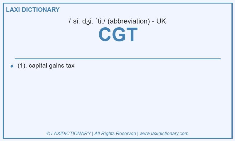 Definition CGT in British English