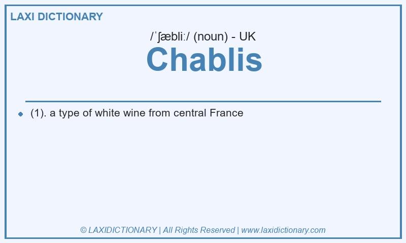 Definition Chablis in British English