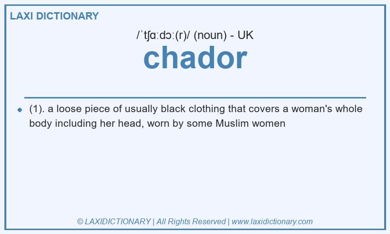 Definition chador in British English