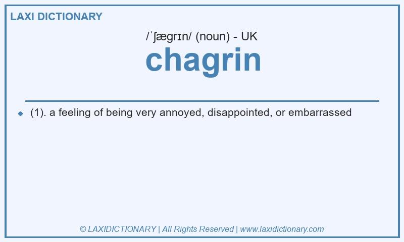 Definition chagrin in British English