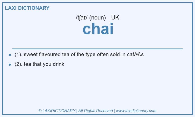 Definition chai in British English