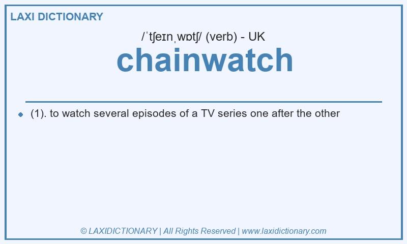 Definition chainwatch in British English