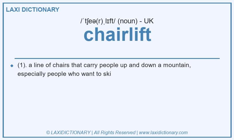 Definition chairlift in British English