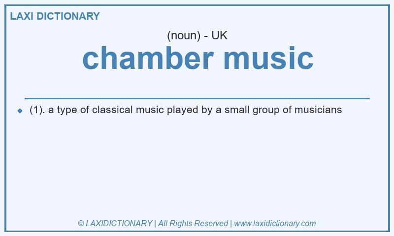 Definition chamber music in British English