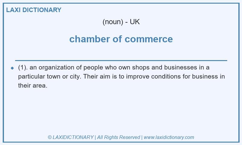 Definition chamber of commerce in British English