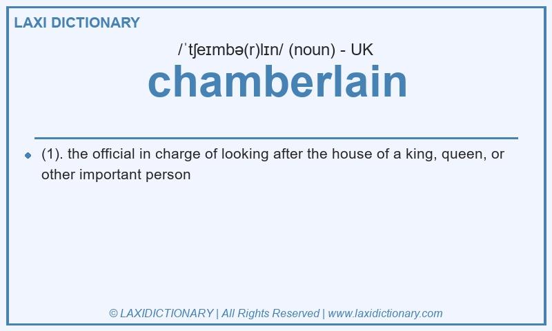 Definition chamberlain in British English