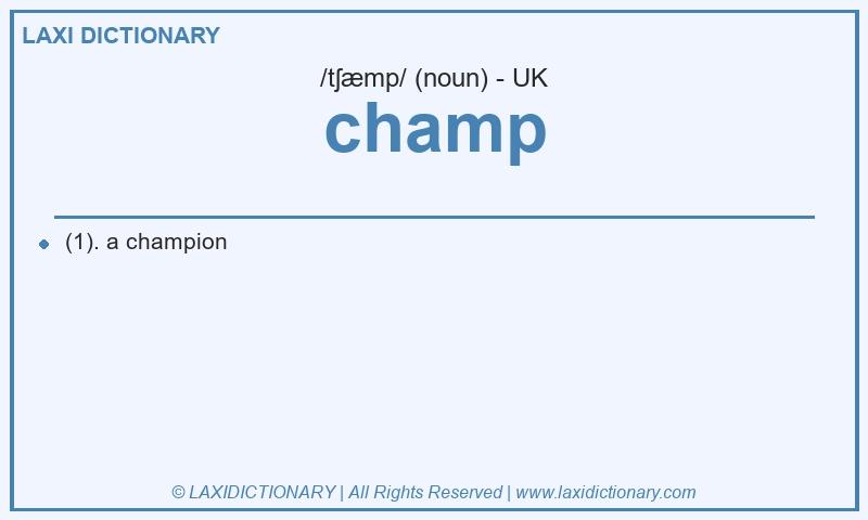 Definition champ in British English