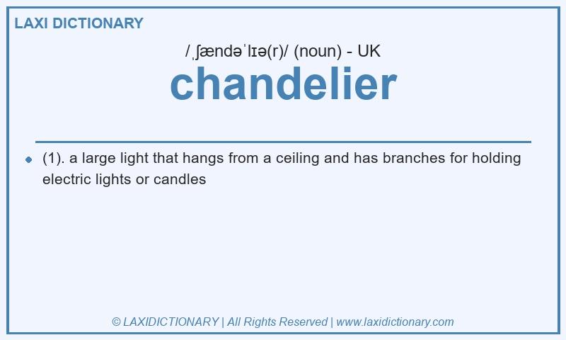 Definition chandelier in British English