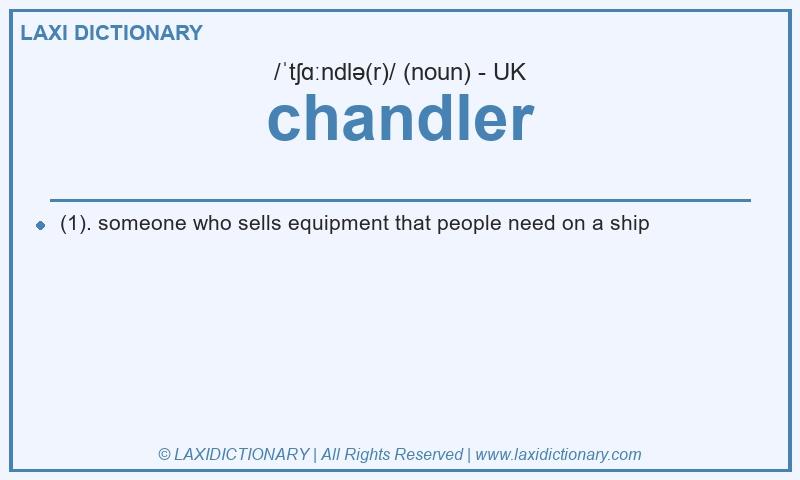 Definition chandler in British English