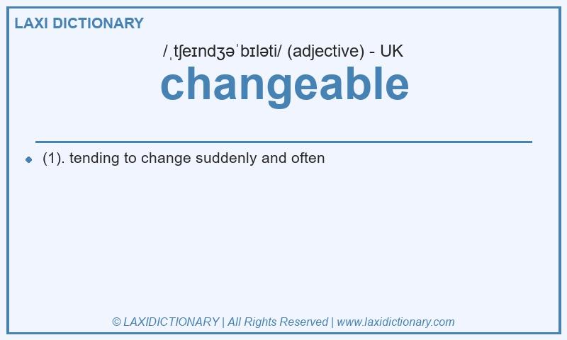 Definition changeable in British English