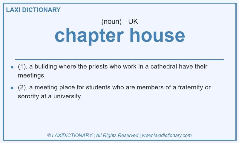 Definition chapter house in British English