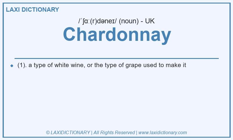 Definition Chardonnay in British English