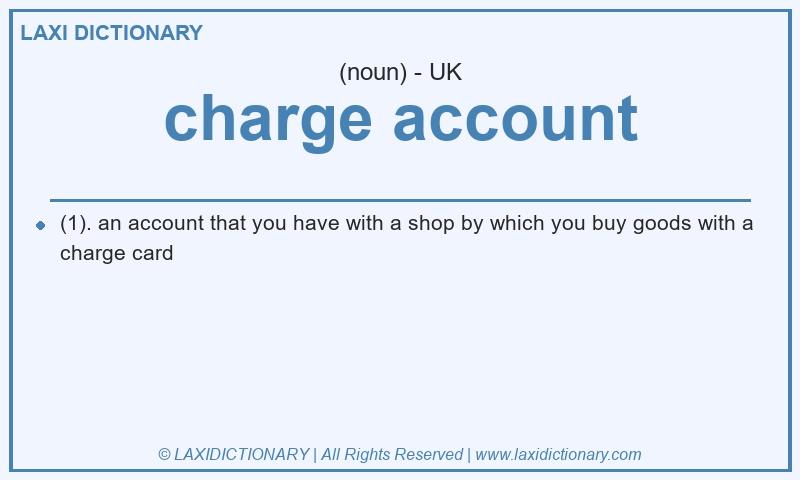Definition charge account in British English