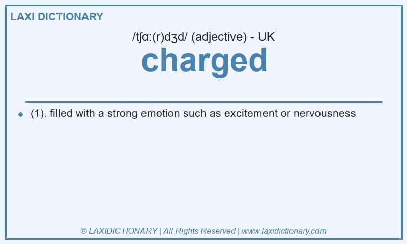 Definition charged in British English