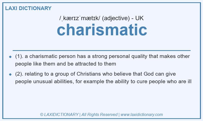 Definition charismatic in British English