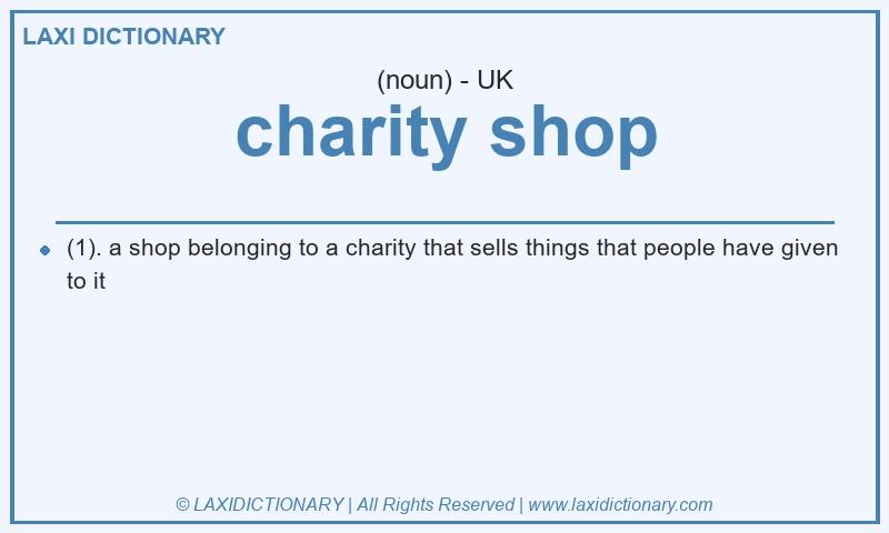 Definition charity shop in British English