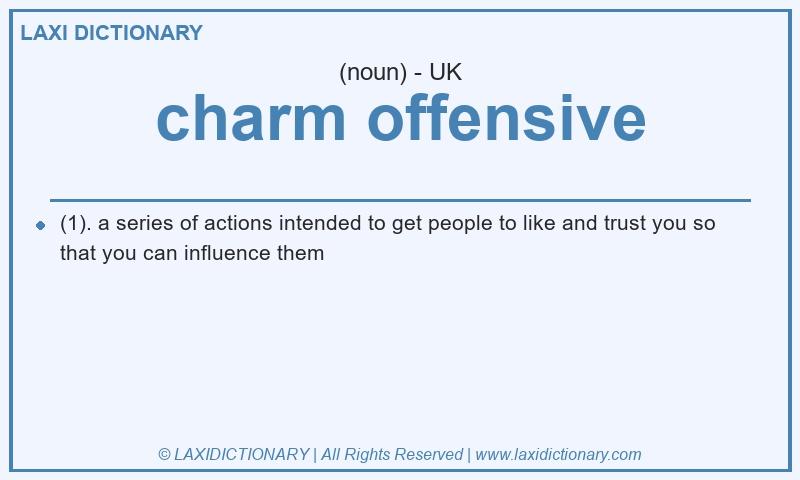 Definition charm offensive in British English