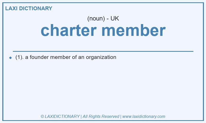 Definition charter member in British English