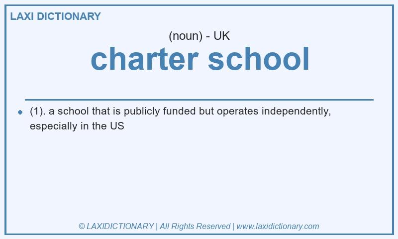 Definition charter school in British English