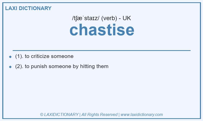 Definition chastise in British English