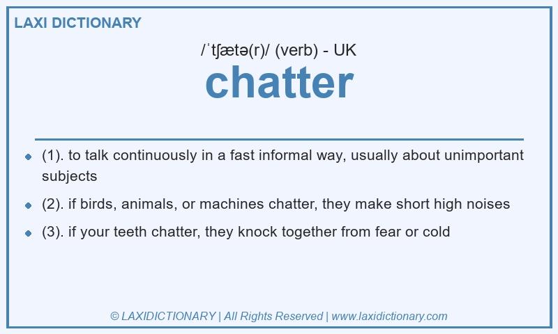 Definition chatter in British English