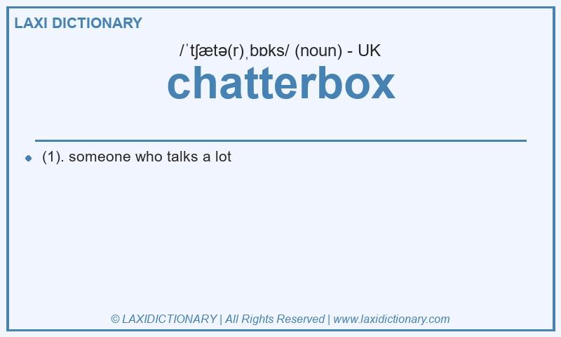 Definition chatterbox in British English