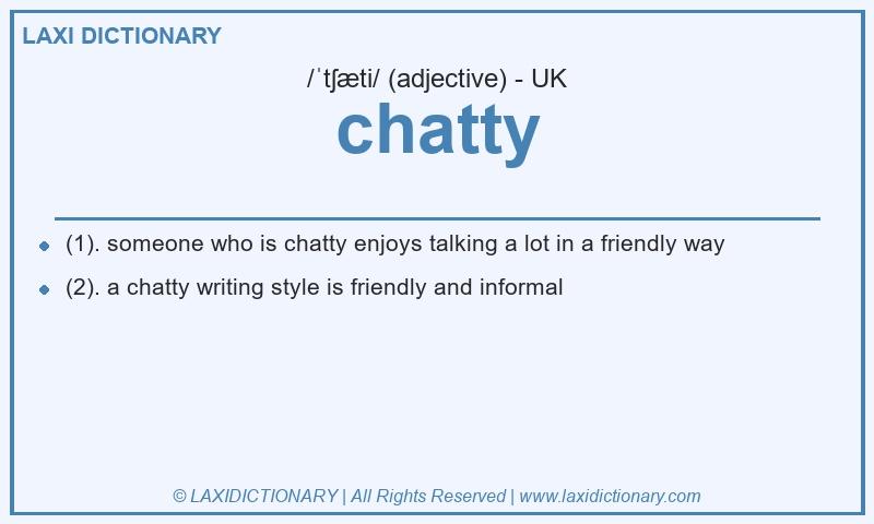 Definition chatty in British English
