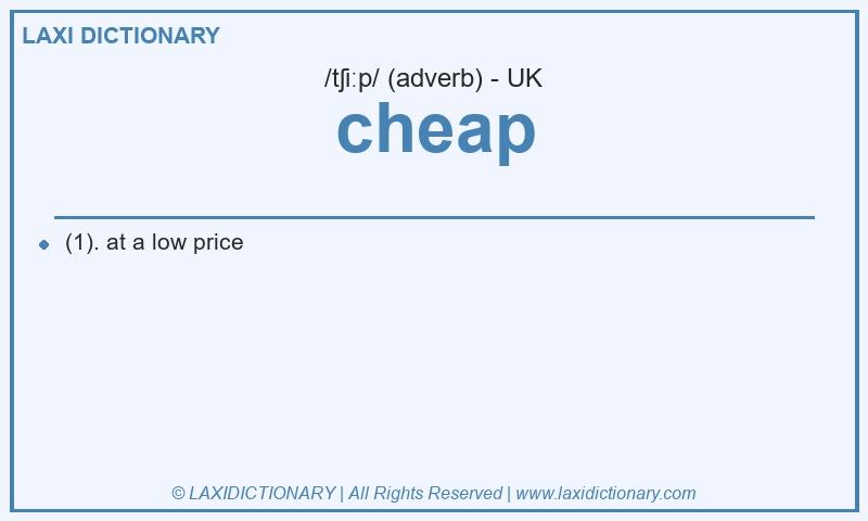 Definition cheap in British English