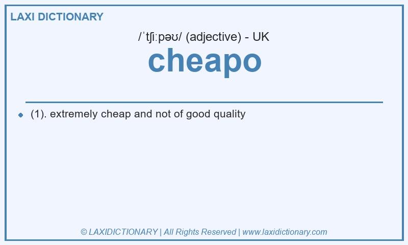 Definition cheapo in British English