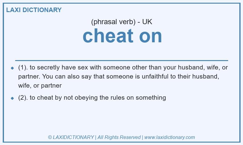Definition cheat on in British English