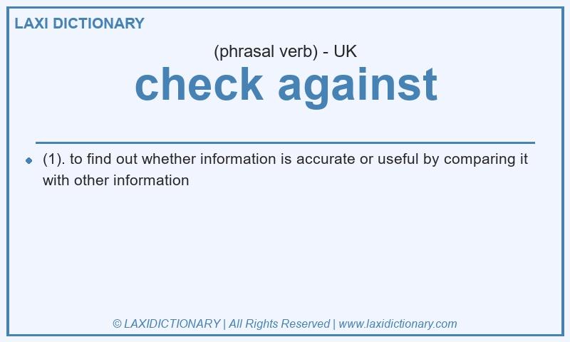 Definition check against in British English