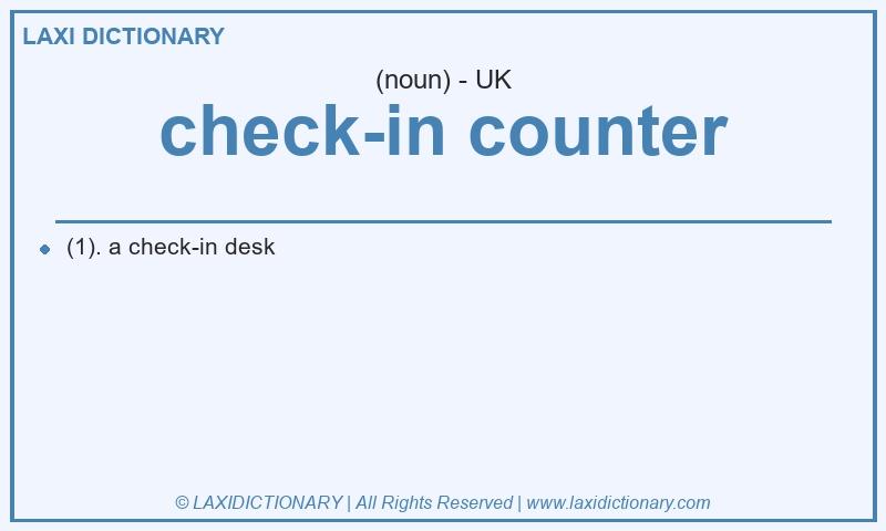 Definition check-in counter in British English