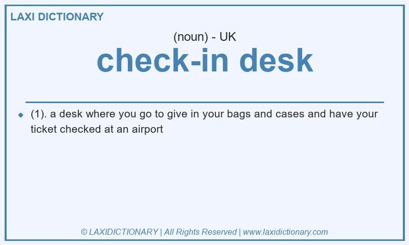 Definition check-in desk in British English