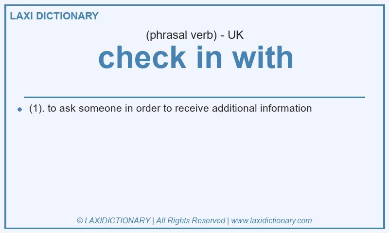 Definition check in with in British English