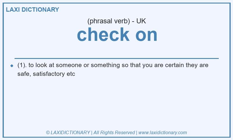 Definition check on in British English